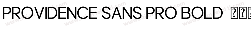 Providence Sans Pro Bold字体转换